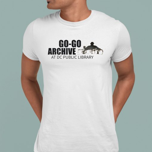 Go Go Archive At Dc Public Library Shirt