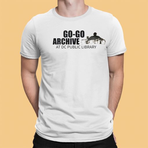 Go Go Archive At Dc Public Library Shirt