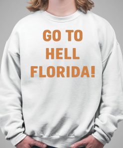 Go To Hell Florida Shirt 5 1