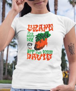 Grape Davis The Best Wr Of The Vine Davis Shirt 6 1