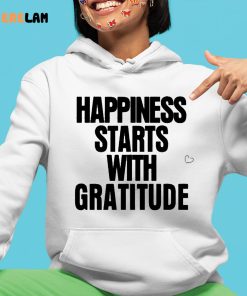 Happiness Starts With Gratitude Shirt 4 1