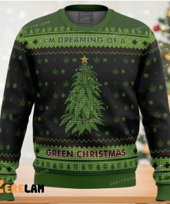 I M Dreaming Of A Green Christmas Ugly Sweater Party