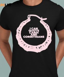 Lecrae Cardi Shirt I Can Quote Cardi And Corinthians 1 1