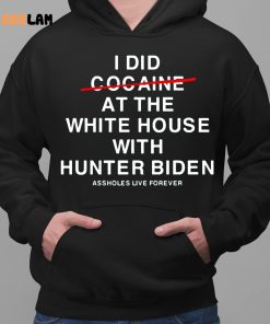 Lindafinegold I Did Not Cocaine At The White House With Hunter Biden Shirt 2 1