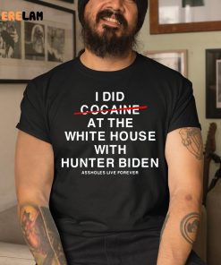 Lindafinegold I Did Not Cocaine At The White House With Hunter Biden Shirt 3 1