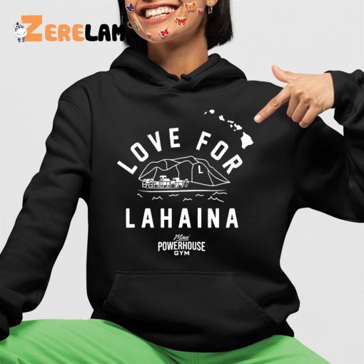 Love For Lahaina Maui Powerhouse Gym Shirt