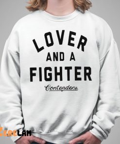 Lover And A Fighter Shirt 5 1