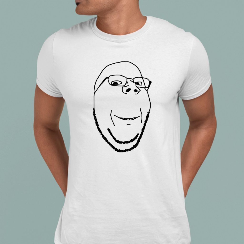 Maddymaddy Fyridk Smiling Wholesome Wojak Soyjak Shirt - Zerelam