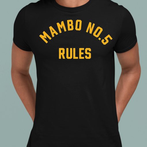 Mambo No 5 Rules Shirt