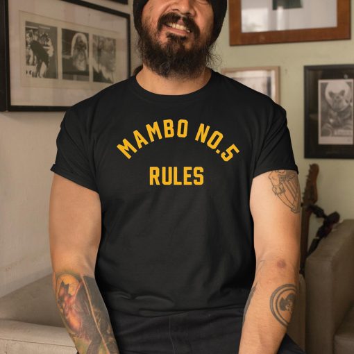 Mambo No 5 Rules Shirt