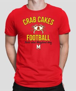 Maryland Terrapins Crab Cakes Football That’s What Maryland Does Shirt
