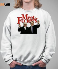 Meet The Fuckers Political Shirt 5 1