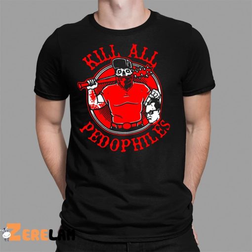 Merkules Kill All Pedophiles Shirt