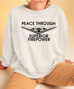 Nafo Peace Through Superior Firepower Shirt 3 1 1