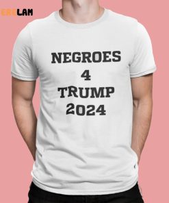 Negroes 4 Trump 2024 Shirt 2