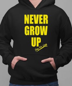 Never Grow Up Stay This Little Shirt 2 1