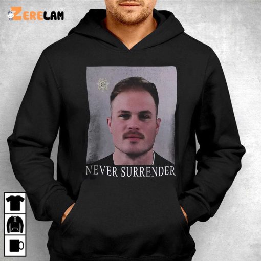 Never Surrender Zach Bryann Mugshot Shirt