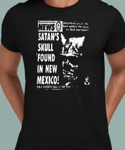 News Satan Skull Found In New Mexico Tee Shirt