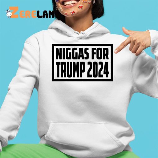 Niggas For Trump 2024 Shirt