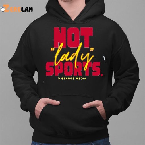 Not Lady Sports Fundraiser 2023 Shirt