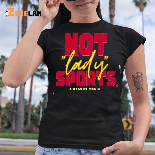 Not Lady Sports Fundraiser 2023 Shirt