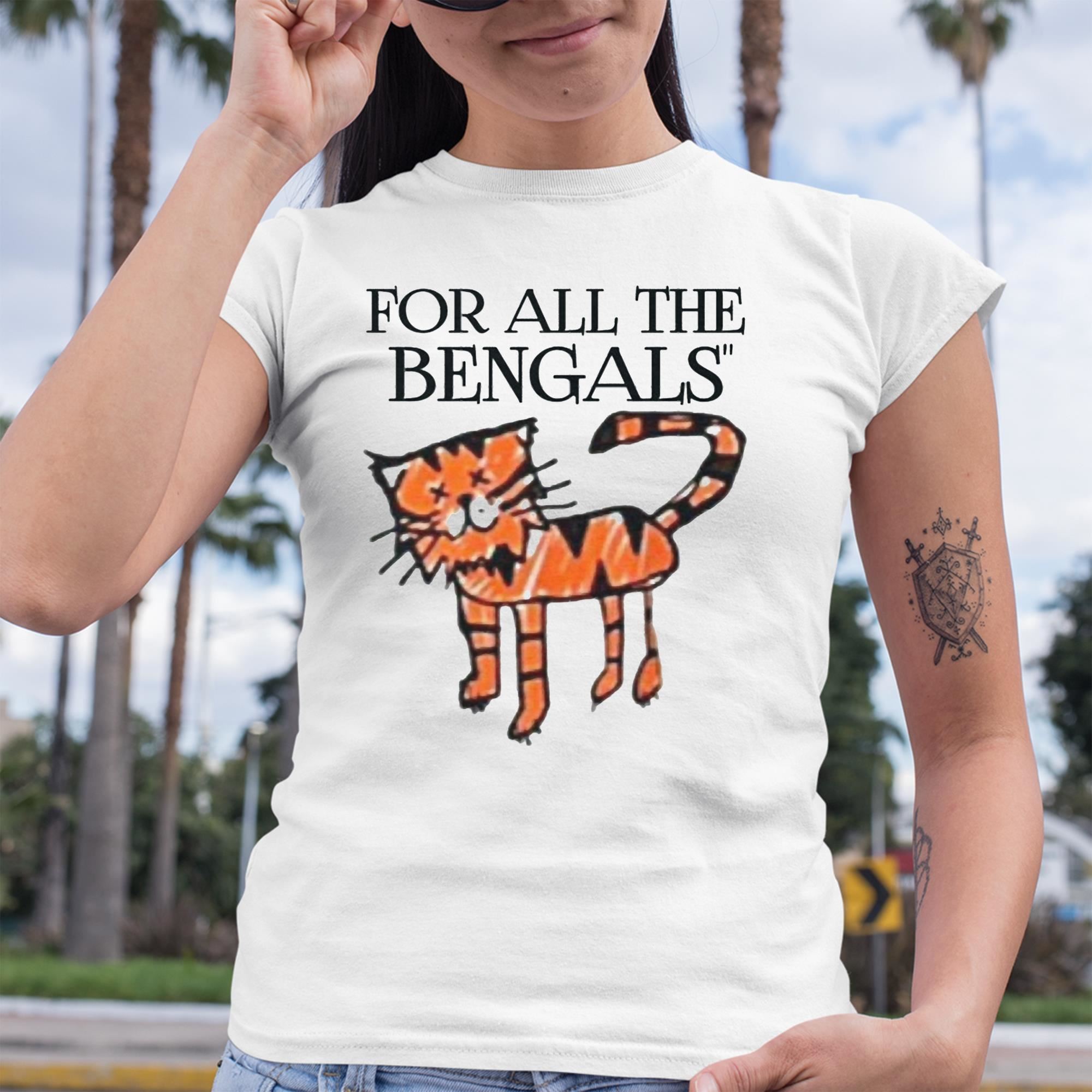 For All The Bengals Tiger Shirt