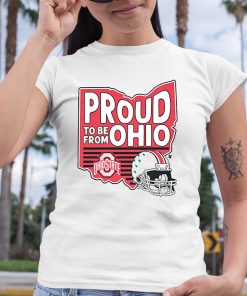 Ohio State Proud To Be From Ohio Shirt 6 1