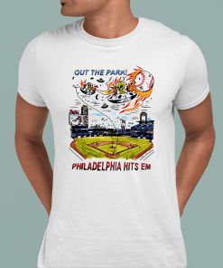 Out The Park Philadelphia Hits Em Shirt