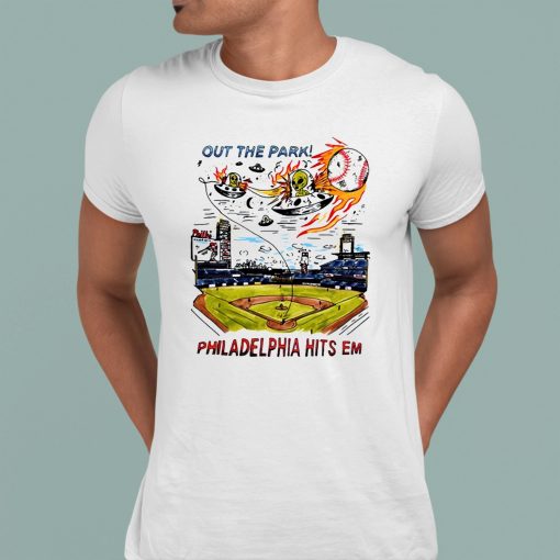 Out The Park Philadelphia Hits Em Shirt