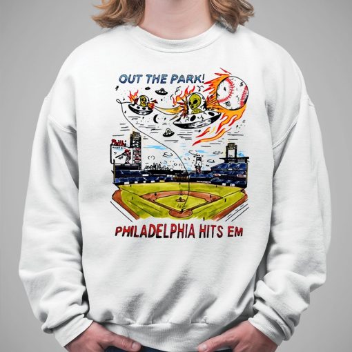 Out The Park Philadelphia Hits Em Shirt