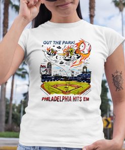 Out The Park Philadelphia Hits Em Shirt 6 1