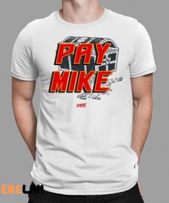 Pay Mike Smack Shirt 1 1