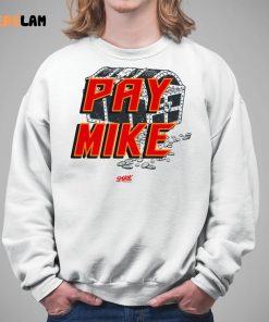 Pay Mike Smack Shirt 5 1