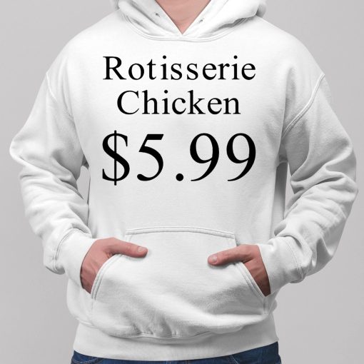Prayingg Rotisserie Chicken 5.99 Shirt