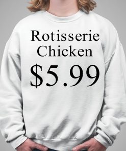 Prayingg Rotisserie Chicken 599 Shirt 5 1