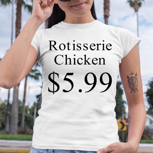 Prayingg Rotisserie Chicken 5.99 Shirt