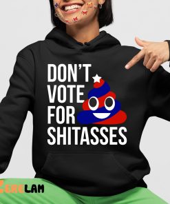 Preston Parra Dont Vote For Shitaases Shirt 4 1