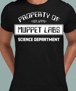 Property Of Muppet Labs Science Department Shirt