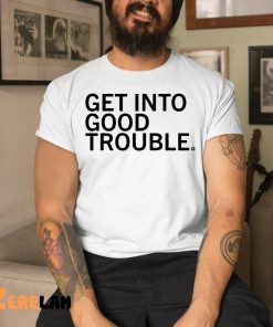 Raygun Get Into Good Trouble Shirt 8 1