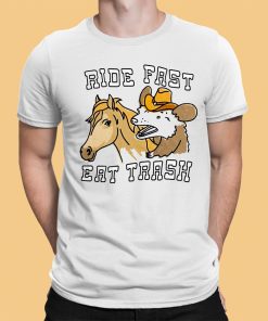 Ride Fast Eat Trash Shirt