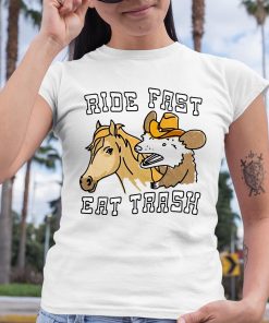 Ride Fast Eat Trash Shirt 6 1