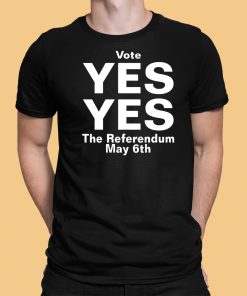 North Stand Chat Vote Yes Yes The Referendum May 6Th Shirt