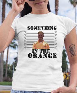 Something In The Orange Zach Bryan Mugshot Shirt 6 1