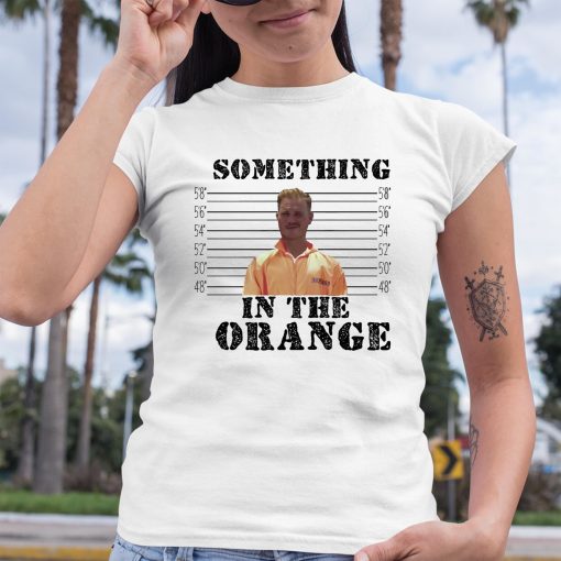 Something In The Orange Zach Bryan Mugshot Shirt