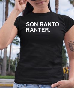 Son Ranto Ranter Shirt 6 1