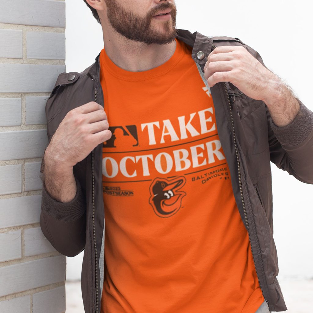 How to Buy a Baltimore Orioles Take October Orioles Shirt for Playoffs