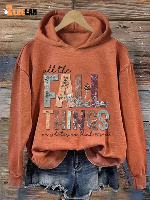 Thanksgiving All The Fall Things Or Whatever Blink 182 Said Hooded Sweatshirt