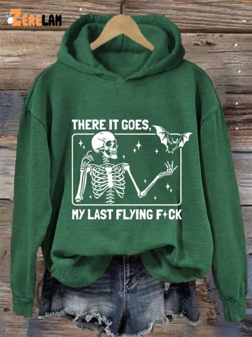 There It Goes My Last Flying Fuck Casual Hooded Sweatshirt
