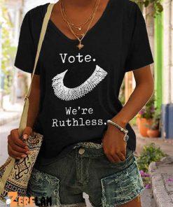 Vote Were Ruthless Shirt 2