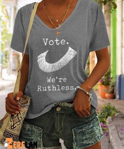 Vote Were Ruthless Shirt 3